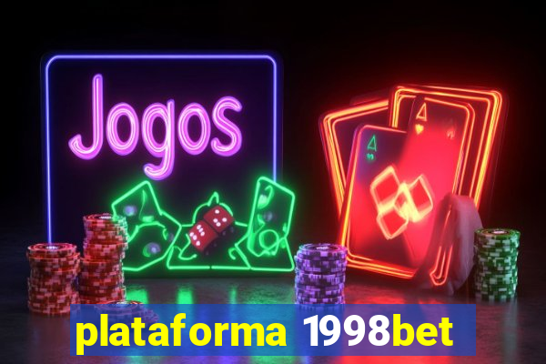 plataforma 1998bet